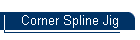 Corner Spline Jig